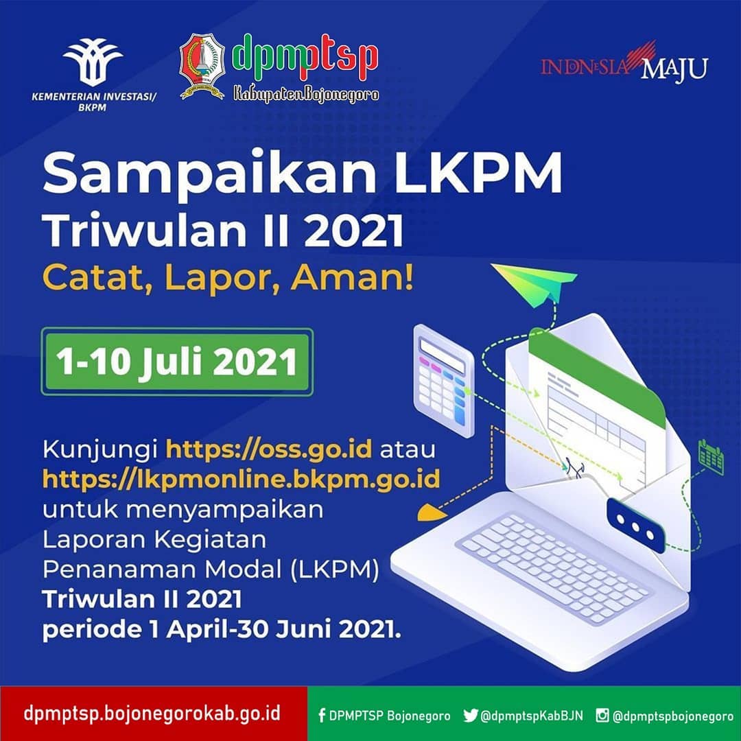 SAMPAIKAN LAPORAN LKPM TRIWULAN II 2021