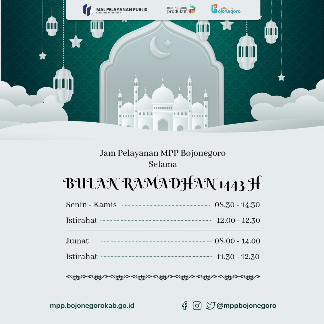 PENYESUAIAN JAM PELAYANAN MPP BOJONEGORO SELAMA BULAN RAMADHAN 1443 H