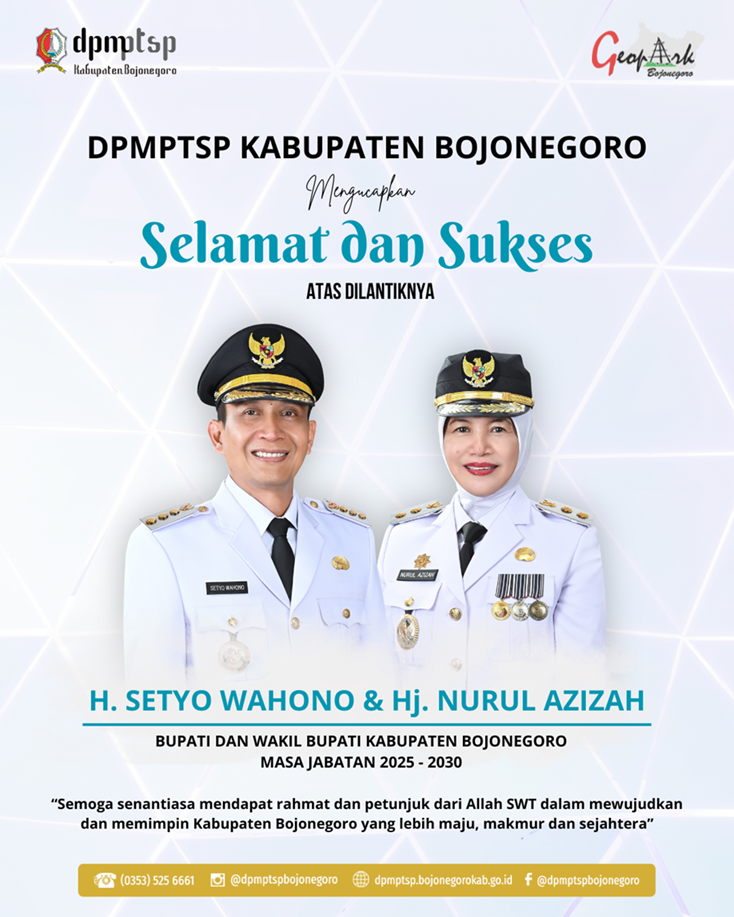 SELAMAT DAN SUKSES ATAS DILANTIKNYA BUPATI DAN WAKIL BUPATI BOJONEGORO 2025-2030