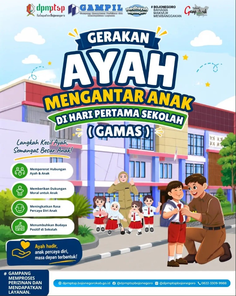 GERAKAN AYAH MENGANTAR ANAK DI HARI PERTAMA SEKOLAH (GAMAS)