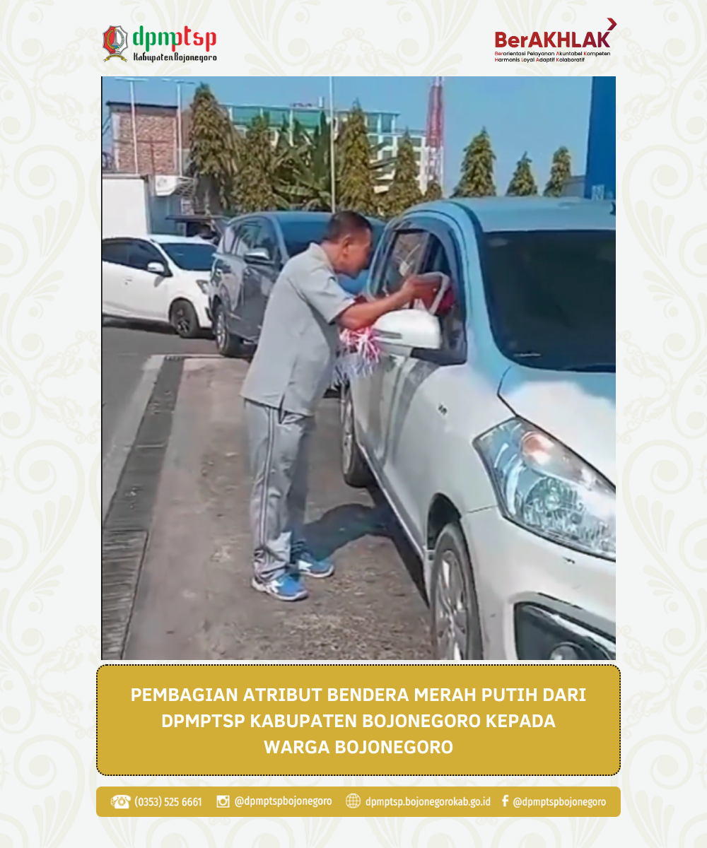PEMBAGIAN ATRIBUT BENDERA MERAH PUTIH DARI DPMPTSP KABUPATEN BOJONEGORO KEPADA WARGA BOJONEGORO